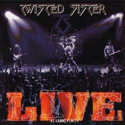 Twisted Sister : Live at Hammersmith